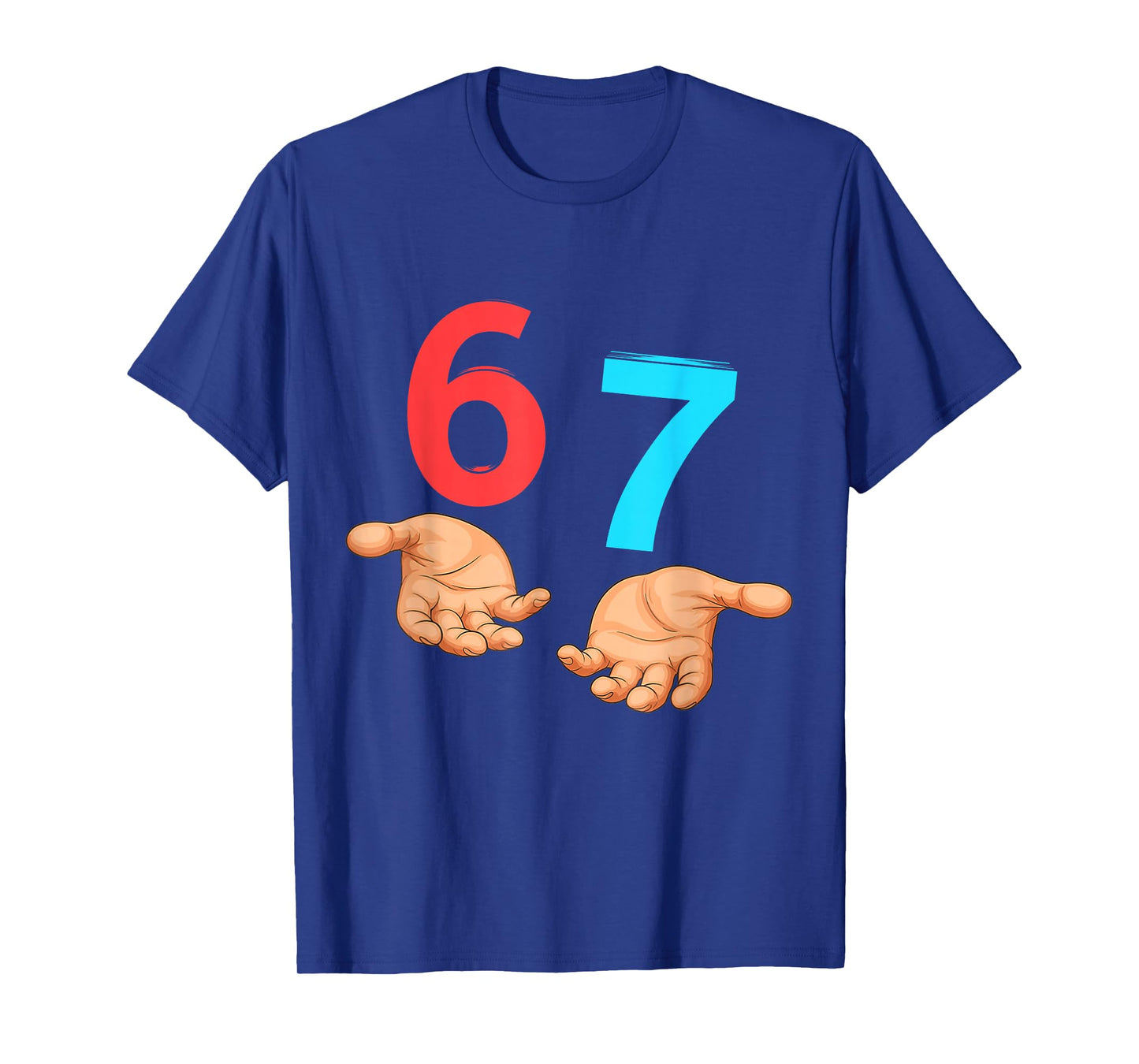 67 Six Seven 6 7 Kids 67 Teens Boys 6-7 Meme Hands 67 Funny T-Shirt