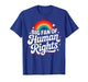 Big Fan of Human Rights Rainbow Protest Feminist Quote T-Shirt