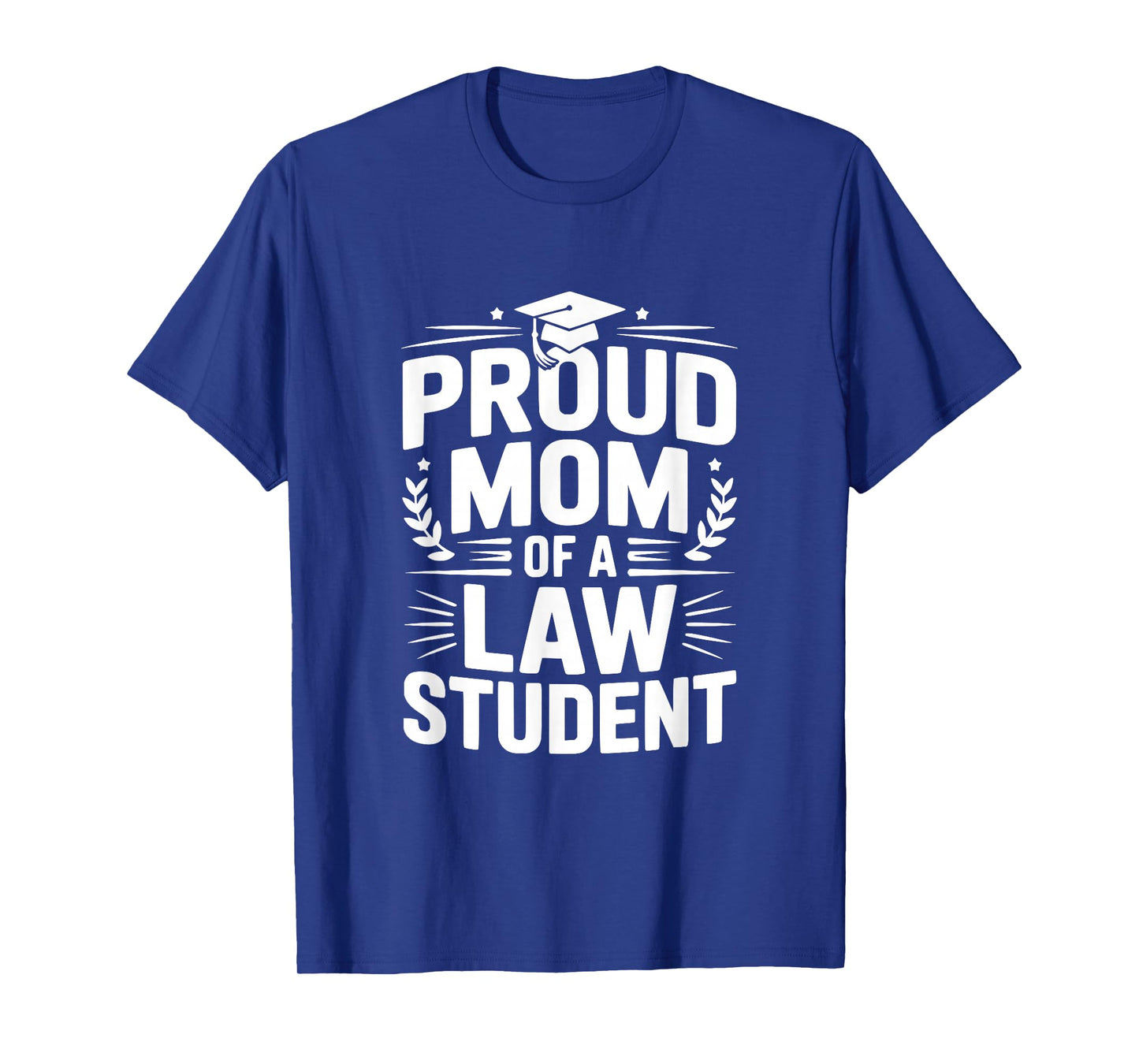 Proud Mom of a Law Student T-Shirt