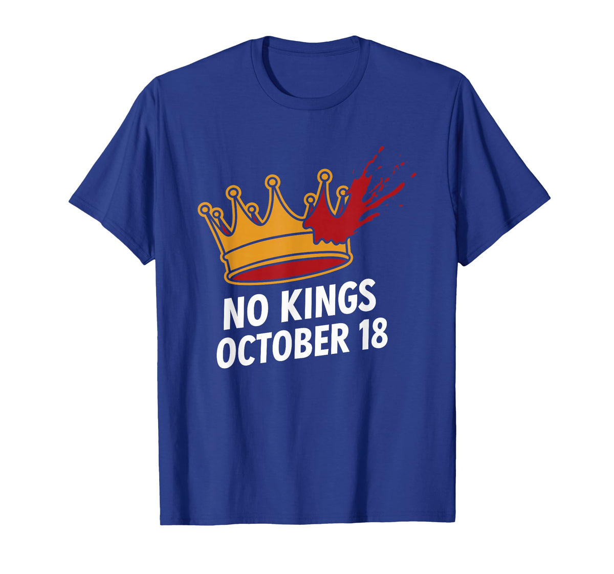 No Kings October 18 No Kings Day T-Shirt