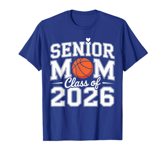 Senior Mom Class of 2026 Cute Basketball Mom Graduation 2026 T-Shirt