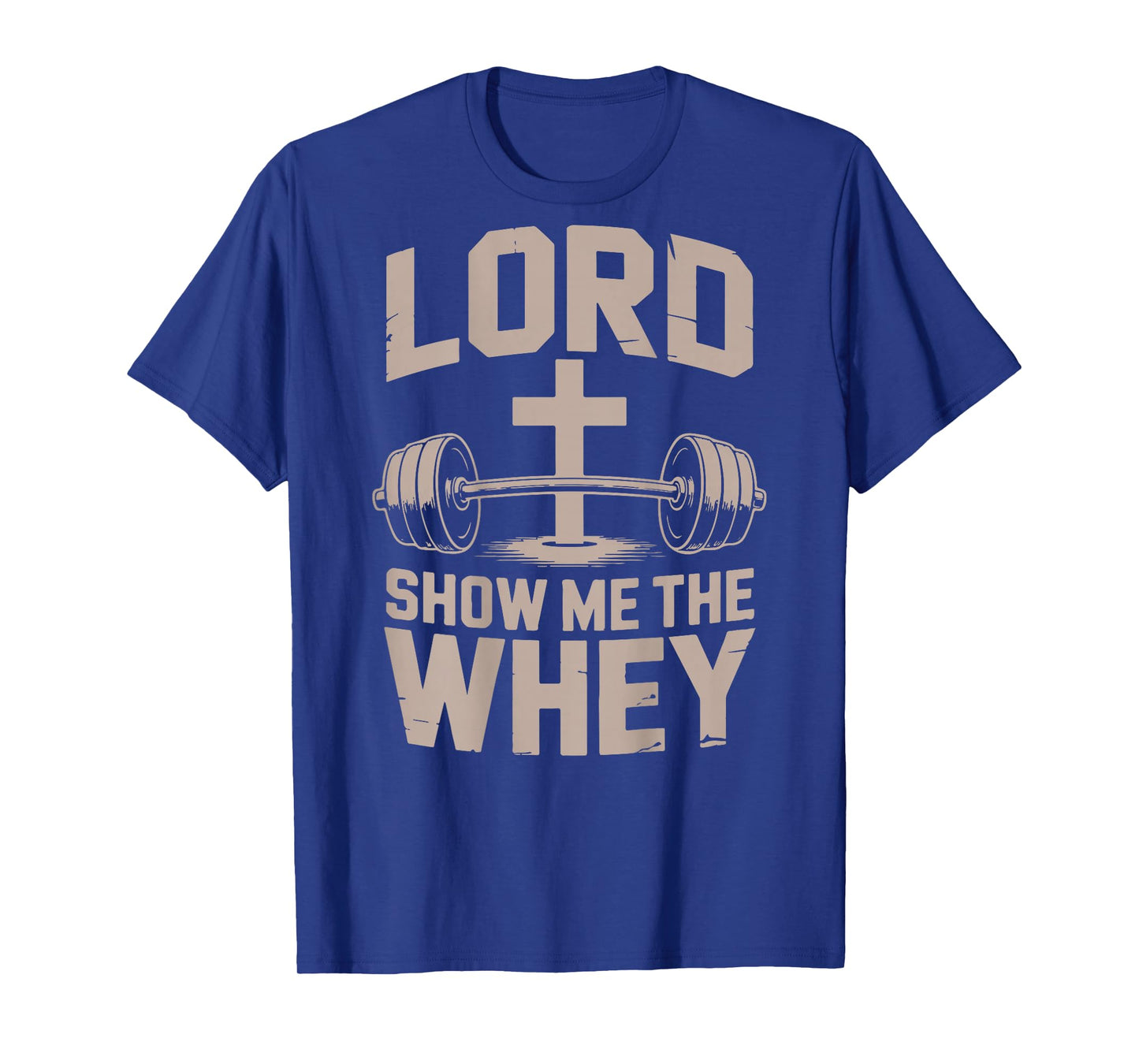 Christian Lifting Lord Show Me The Whey Jesus Workout Gym T-Shirt
