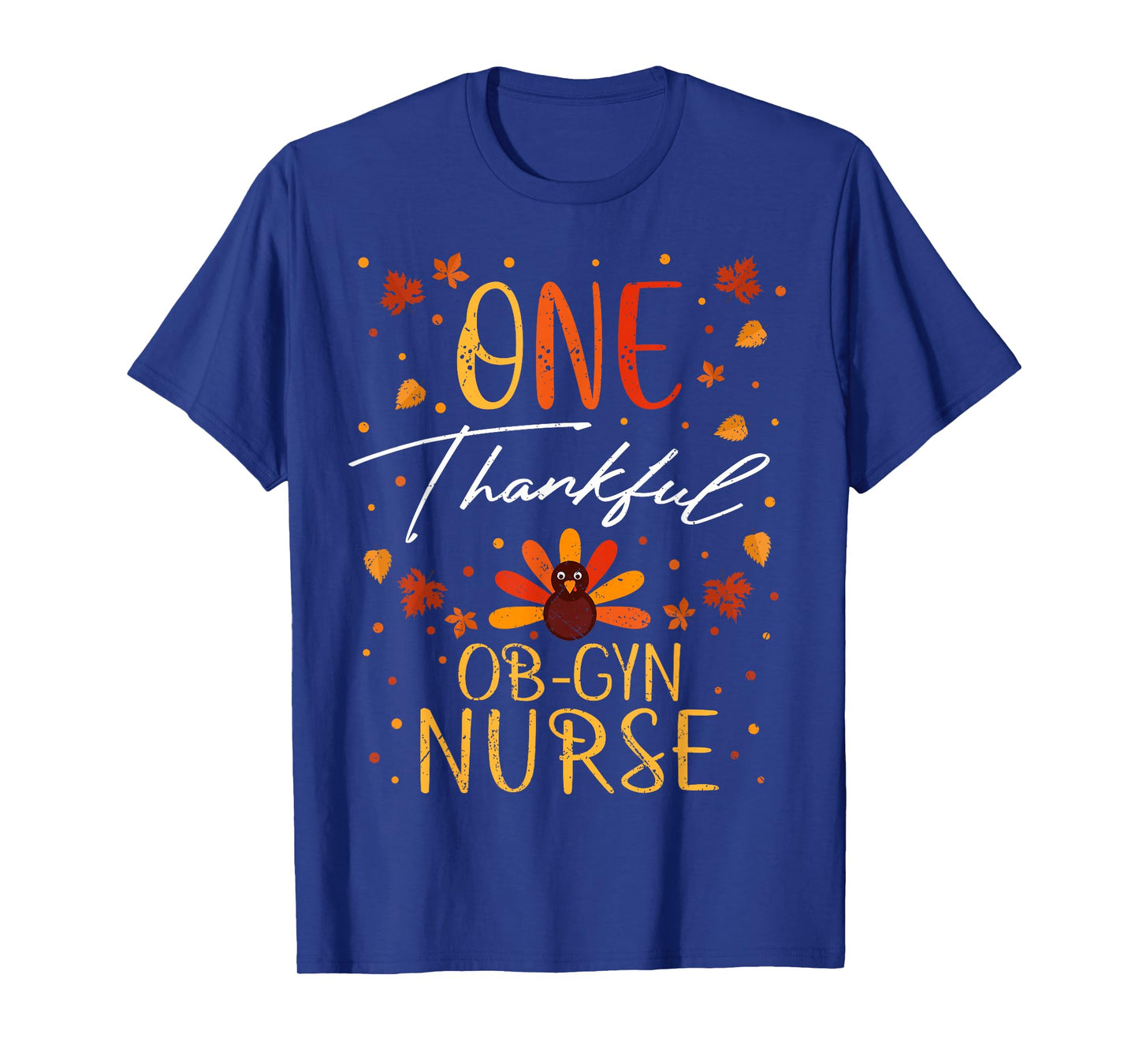 One Thankful OB-GYN Nurse Thanksgiving Fall Vintage T-Shirt