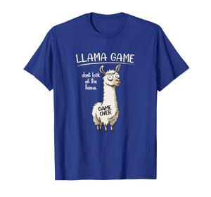 Funny Mens Womens Kids Llama Game Don't Look at The Llama T-Shirt