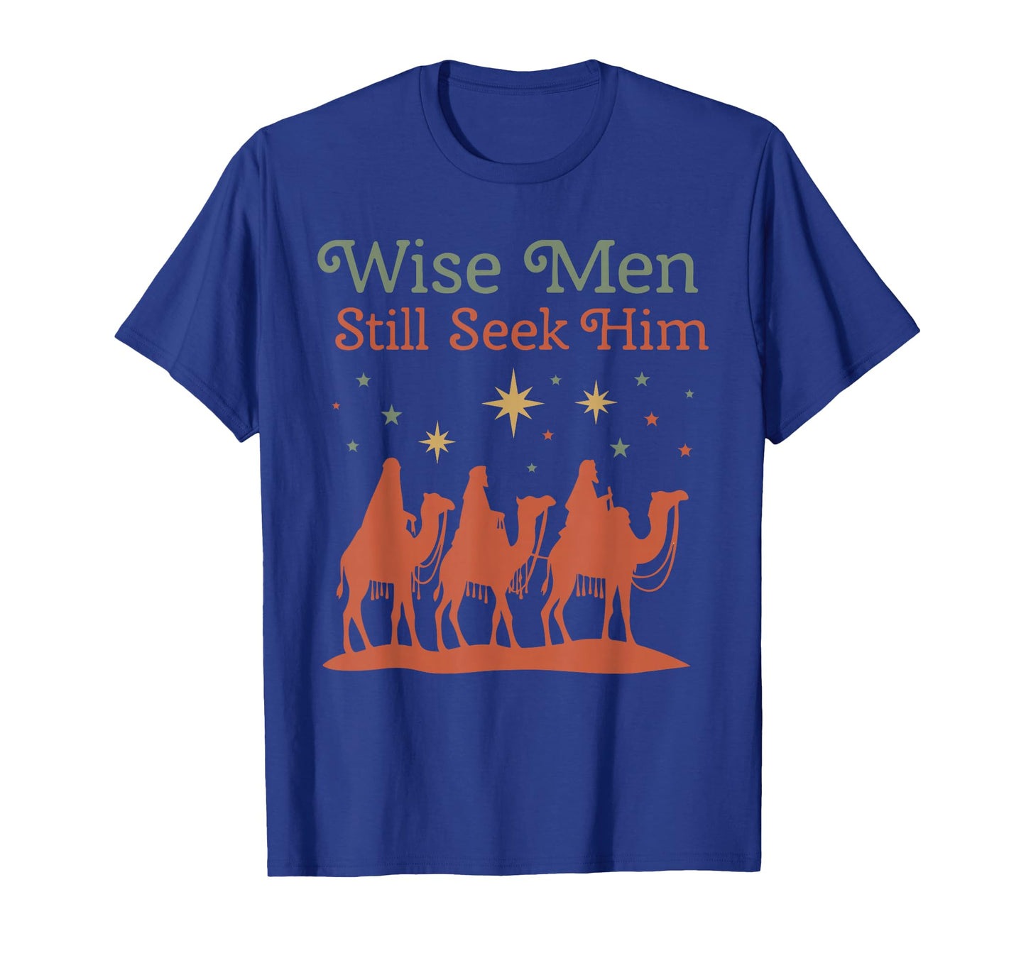 Wise Men Still Seek Him Nativity Scene Christian Christmas T-Shirt