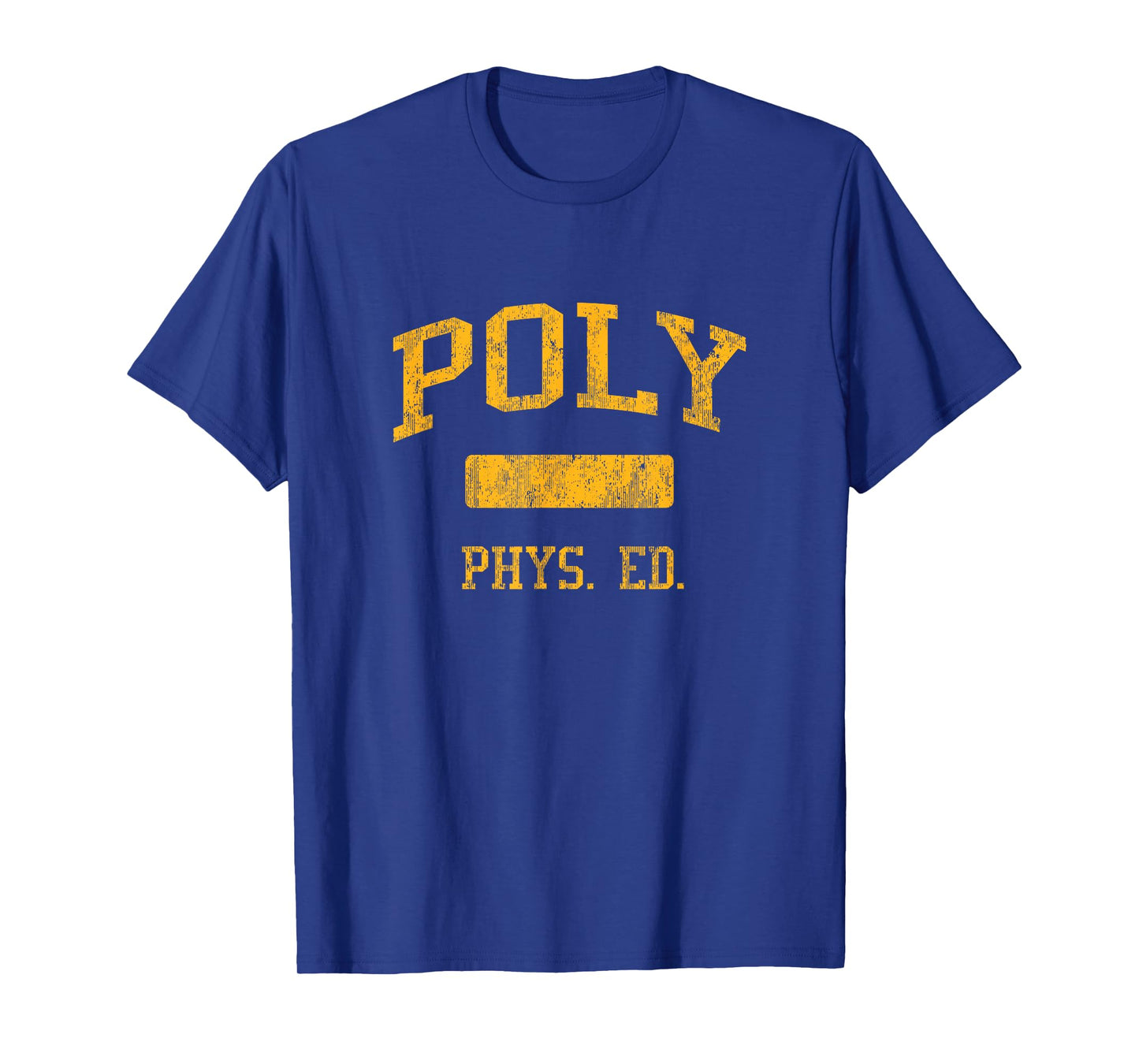 Poly High School HS Long Beach CA PHYS Ed T-Shirt