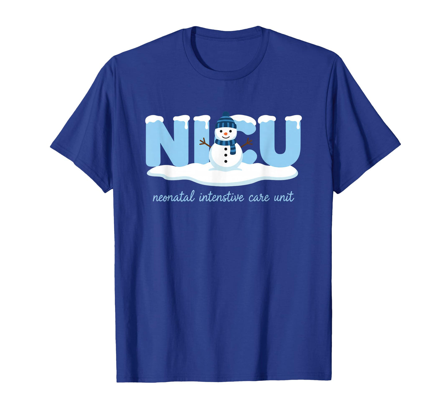 Nurse NICU Nurse Neonatal Intensive Care Unit Winter Snowman T-Shirt