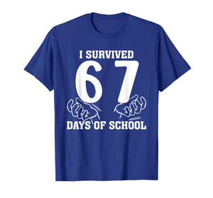 I Survived 67 Days of School Funny 67 Teachers Students Meme T-Shirt