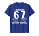 I Survived 67 Days of School Funny 67 Teachers Students Meme T-Shirt