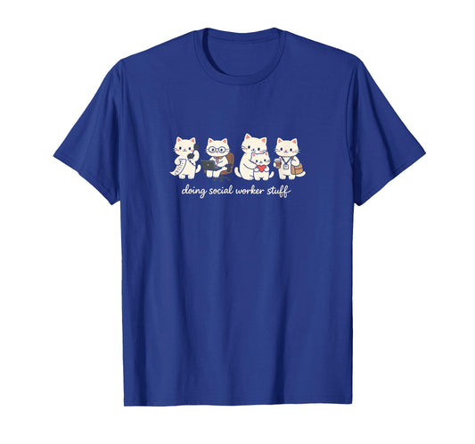 Cute Cat Doing Social Worker Stuff Mental Health Worker T-Shirt