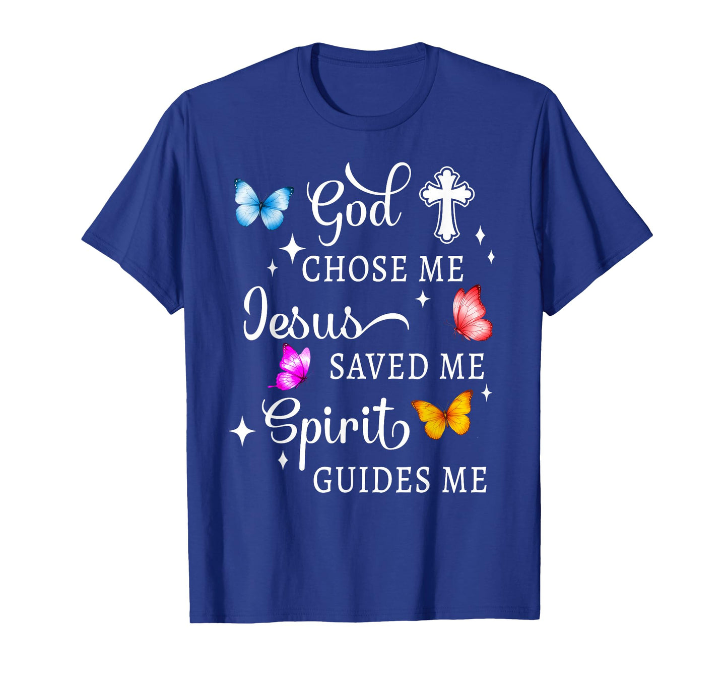 Christian God Chose Me Jesus Saved Stars and Butterflies T-Shirt