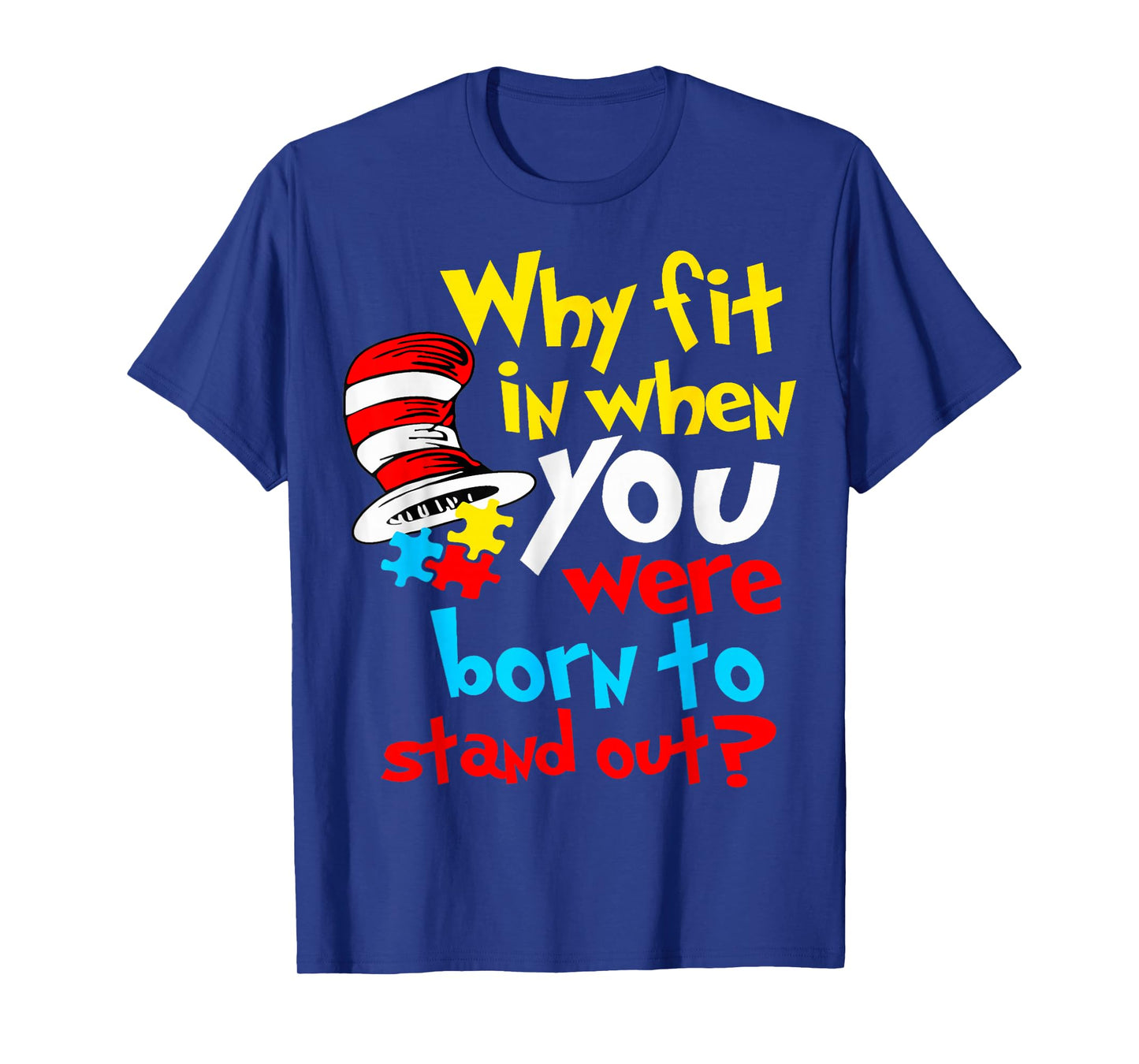 Why Fit in Doctor Teacher Cat in Hat Cool Autism Awareness T-Shirt