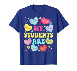 My Students are My Valentine Strong Kind Brave Loved T-Shirt