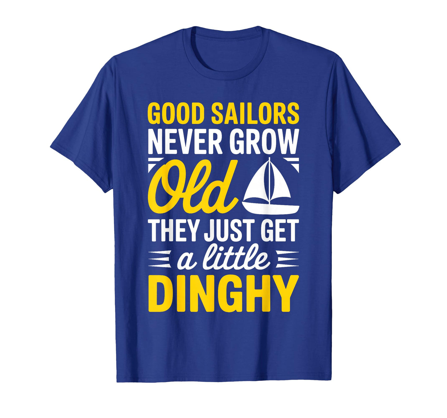 Cool Sailing Art for Men Women Kids Sail Boat Sailor Sailing T-Shirt