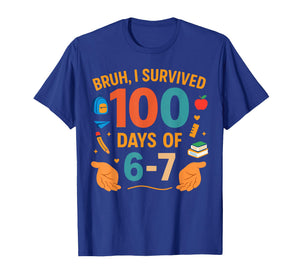 Funny 67 100th Day of School Teacher 100 Days 6 7 Meme 6-7 T-Shirt
