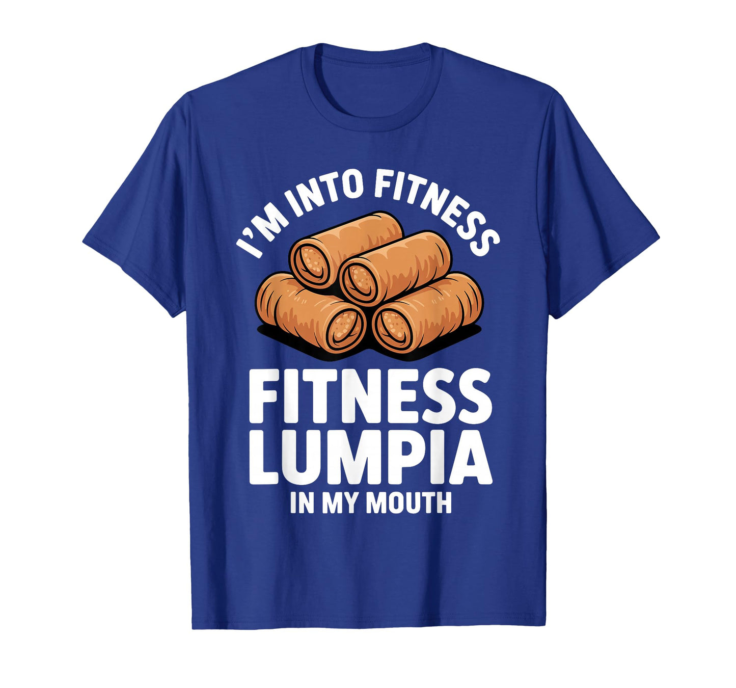Funny Lumpia Design for Men Women Filipino Food Lumpia Lover T-Shirt