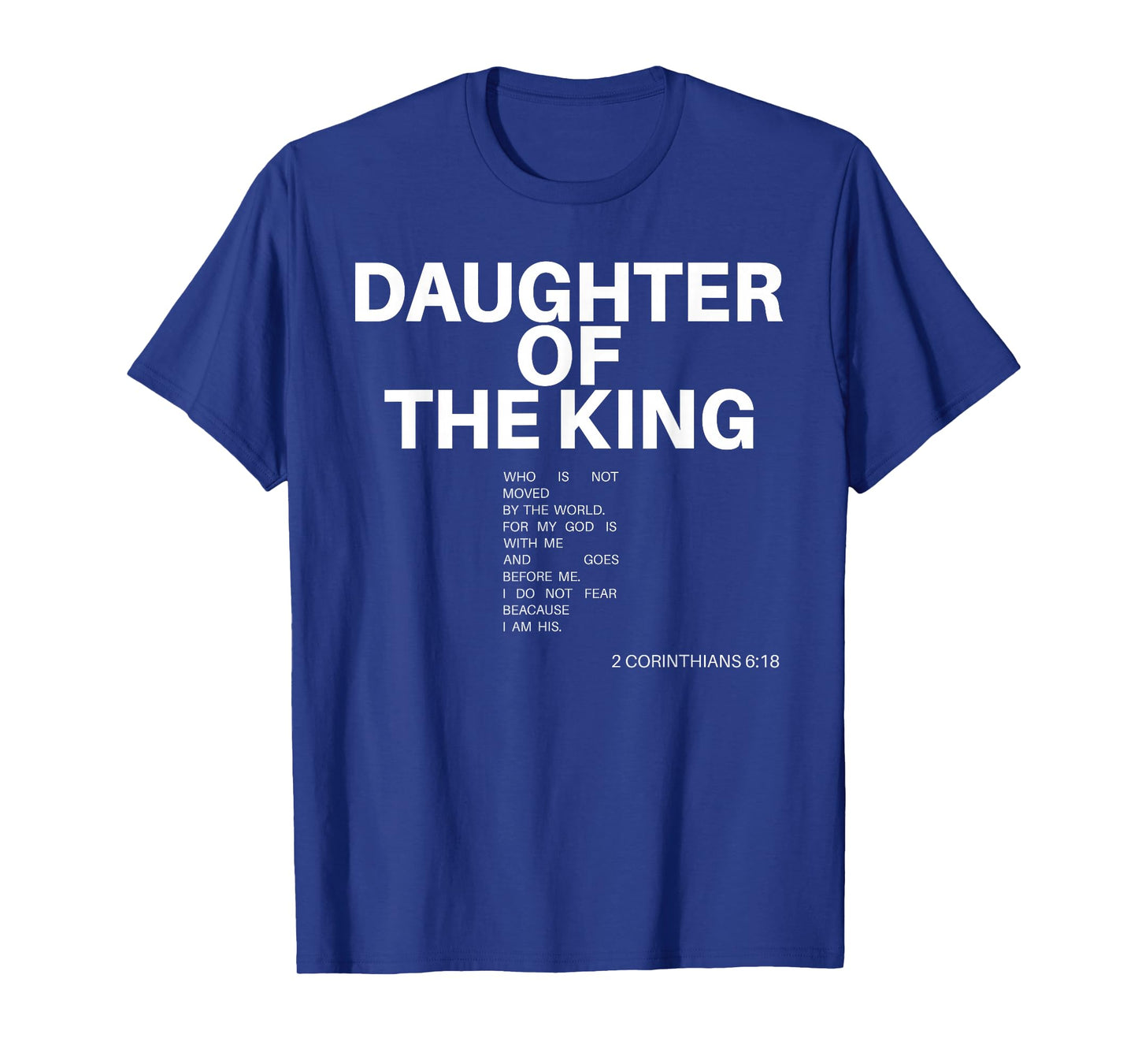 Daughter of The King Christian Quote Jesus Faith Bible Verse T-Shirt