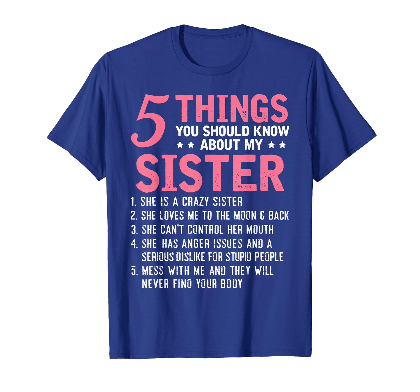 5 Things You Should Know About My Sister T-Shirt