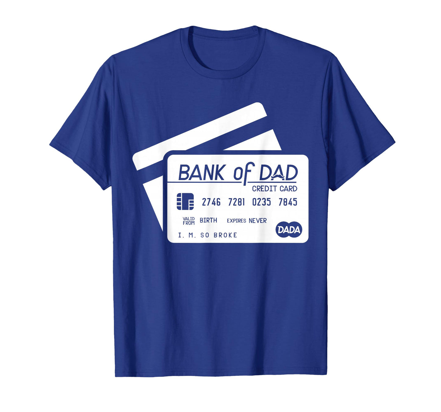 My Dads Credit Card Humor Funny Dad Jokes Tee - Bank of Dad T-Shirt