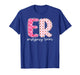 ER Nurse Valentine Emergency Room Nurse Valentines Day T-Shirt