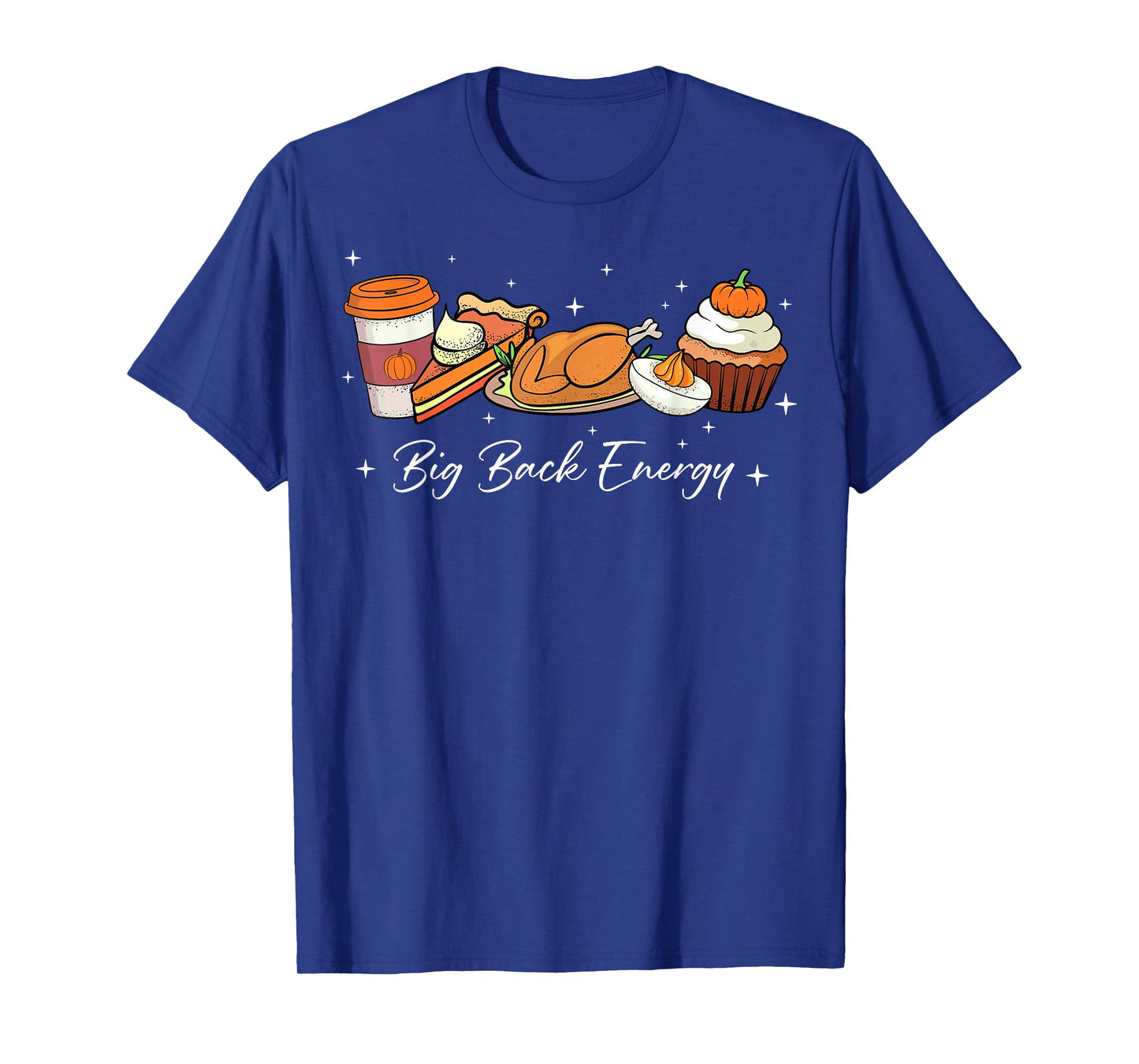 Big Back Energy Funny Thanksgiving Dinner Turkey Leg Day T-Shirt