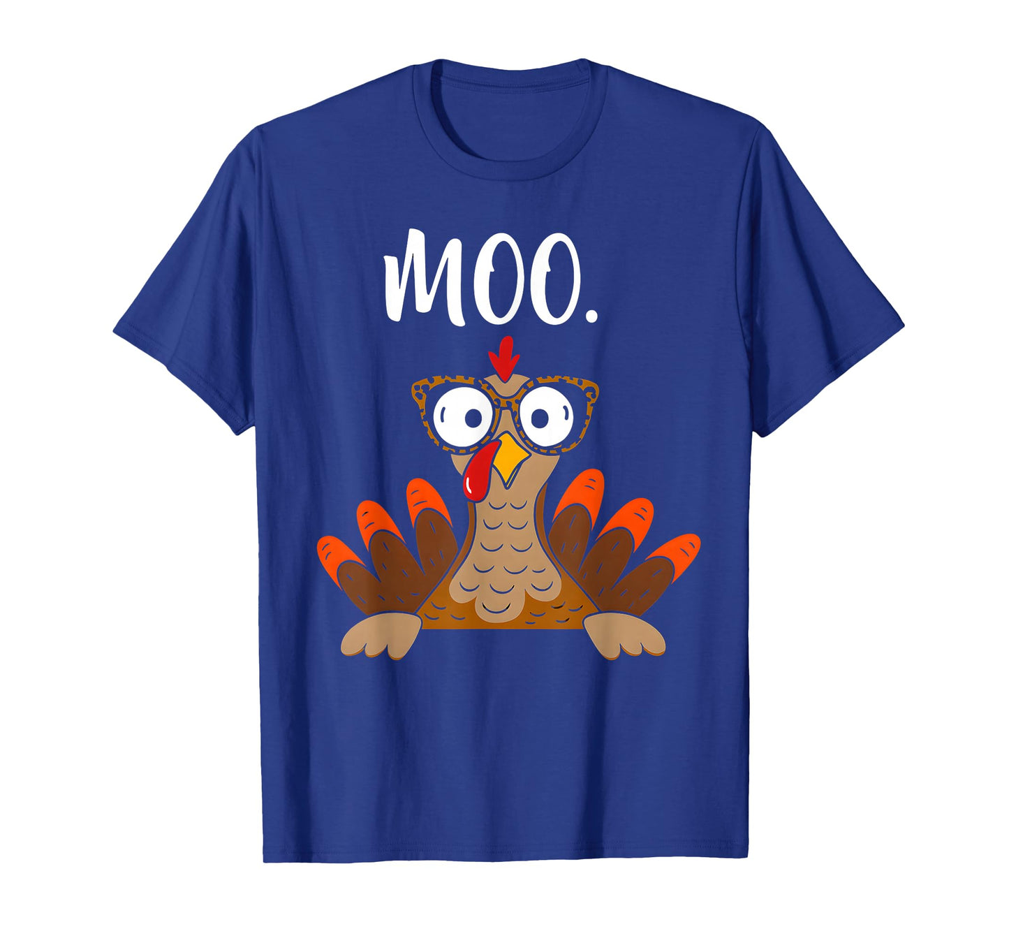 Turkey Face Moo Funny Thanksgiving Shirt Turkey moo T-Shirt