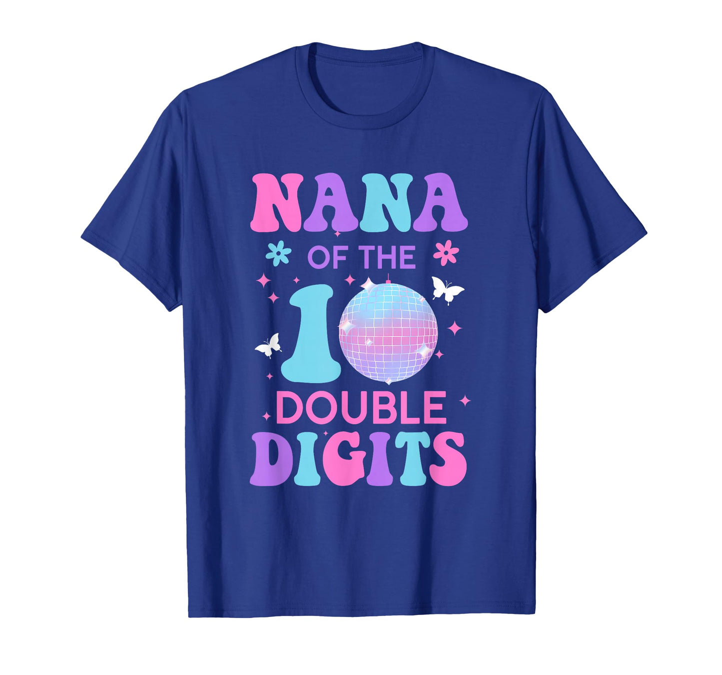 Nana of The Birthday Girl Double Digits Disco Ball 10th T-Shirt