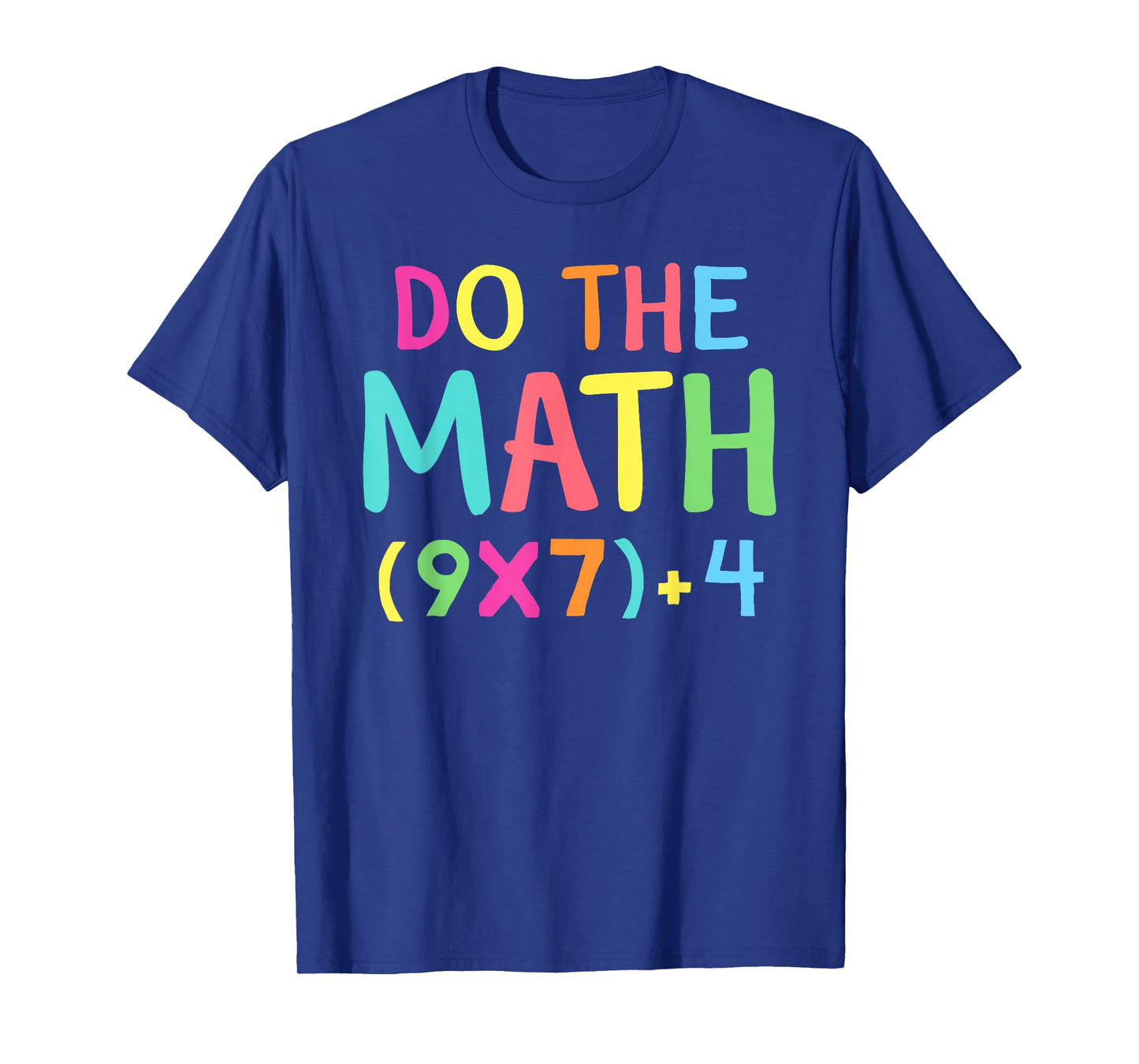 Do The Math 67 Meme Funny Six Seven Men Women Teacher T-Shirt