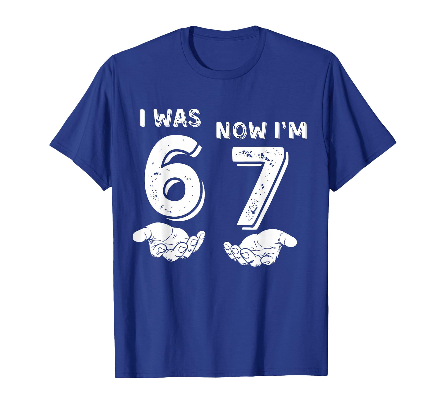 I was 6 Now I'm 7 Six Seven Meme with Hands 7th Birthday T-Shirt