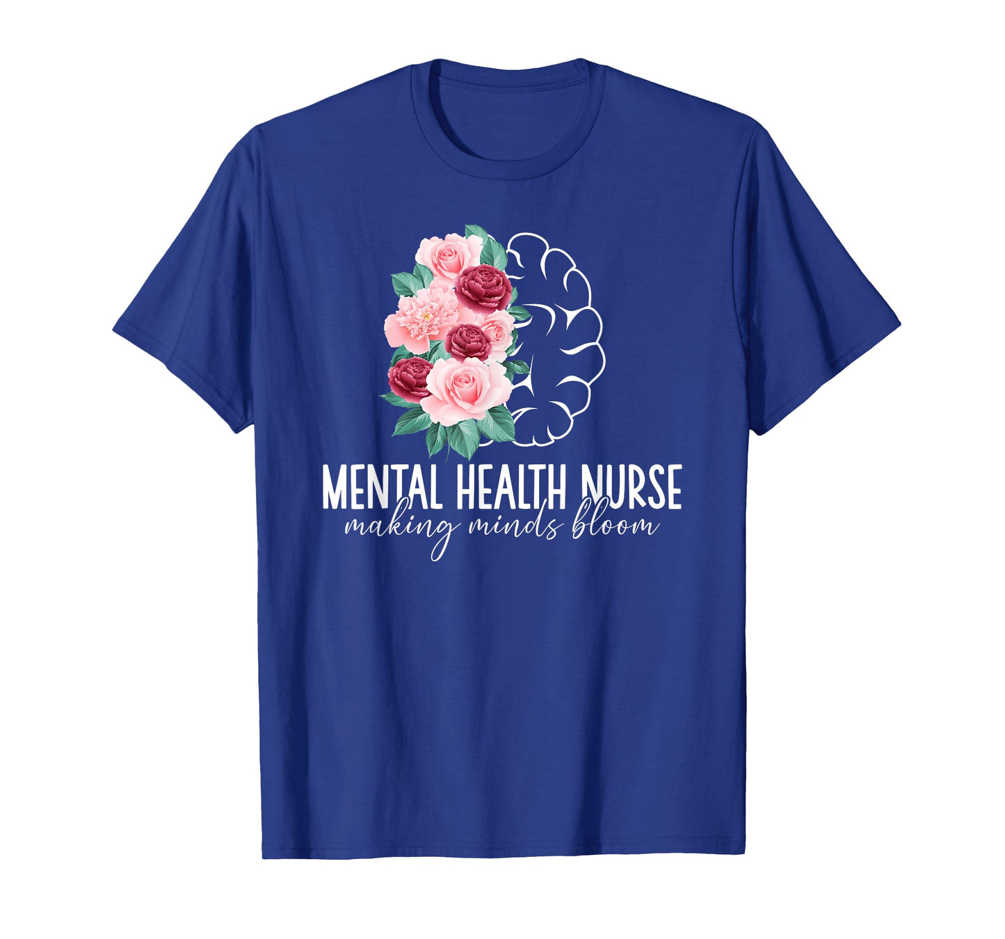 Best Mental Health Nurse Appreciation Mental Health Nursing T-Shirt