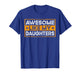 Funny Parents' Day Quote Awesome Like My Daughters Cool Dad T-Shirt