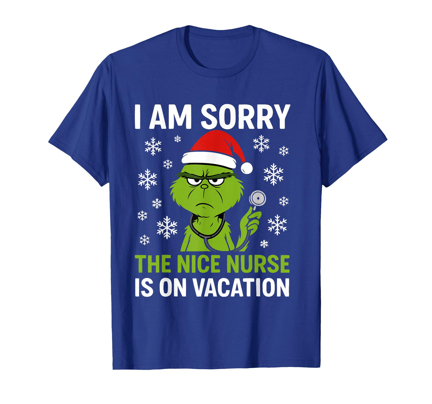 Funny Christmas Nurses Sorry The Nice Nurse is On Vacation T-Shirt