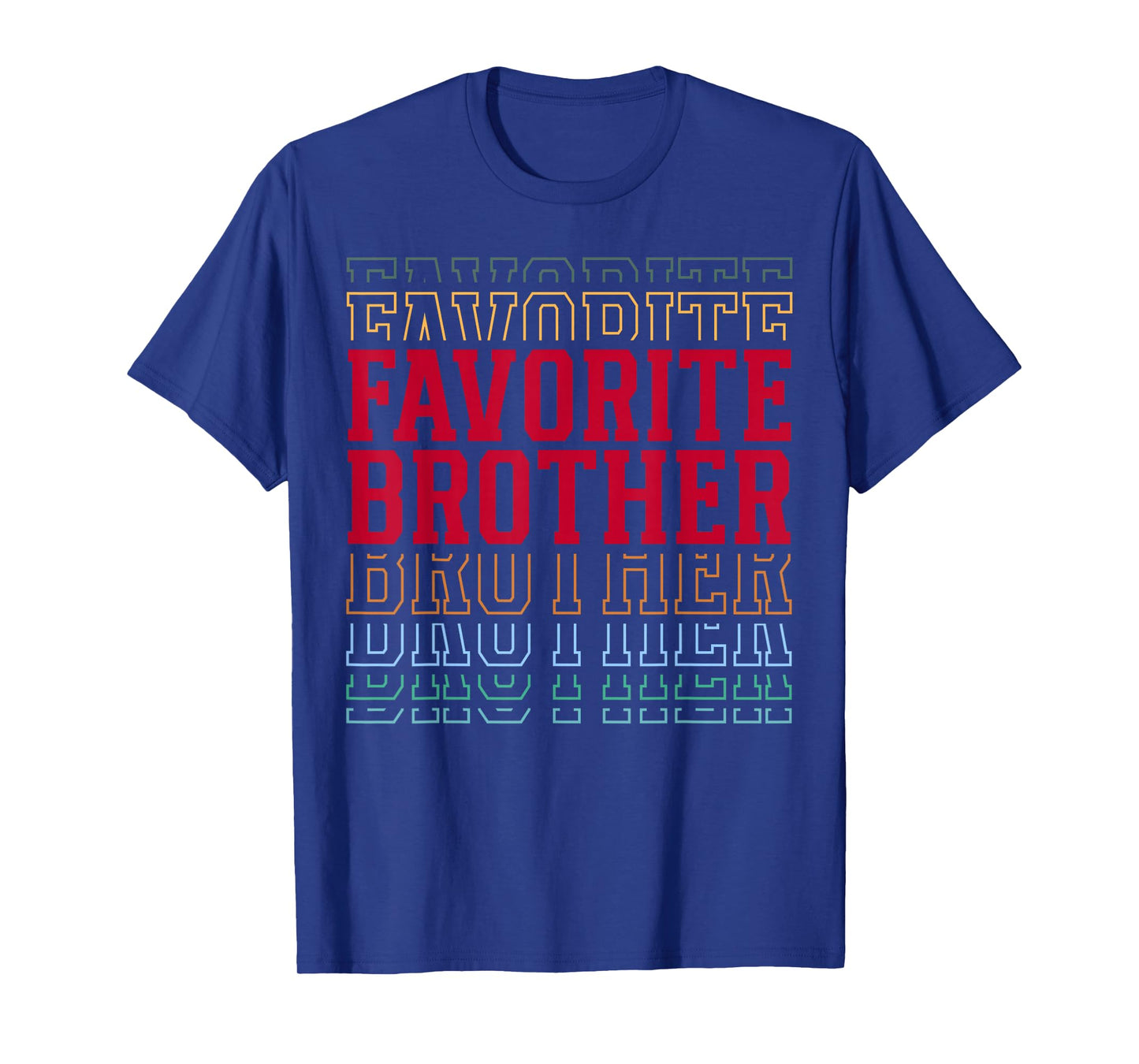 Favorite Brother Funny Athletic Lettering Siblings Brother T-Shirt