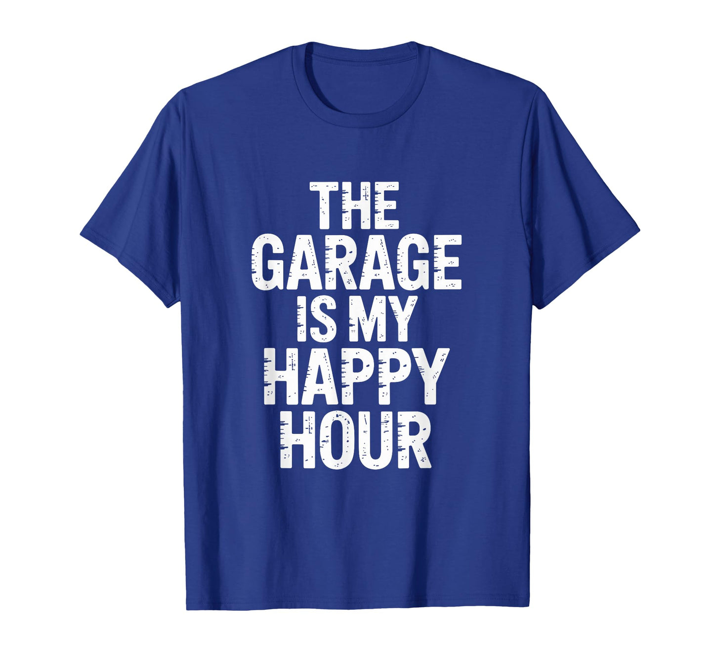 The Garage is My Happy in A Hour Mechanic Car T-Shirt