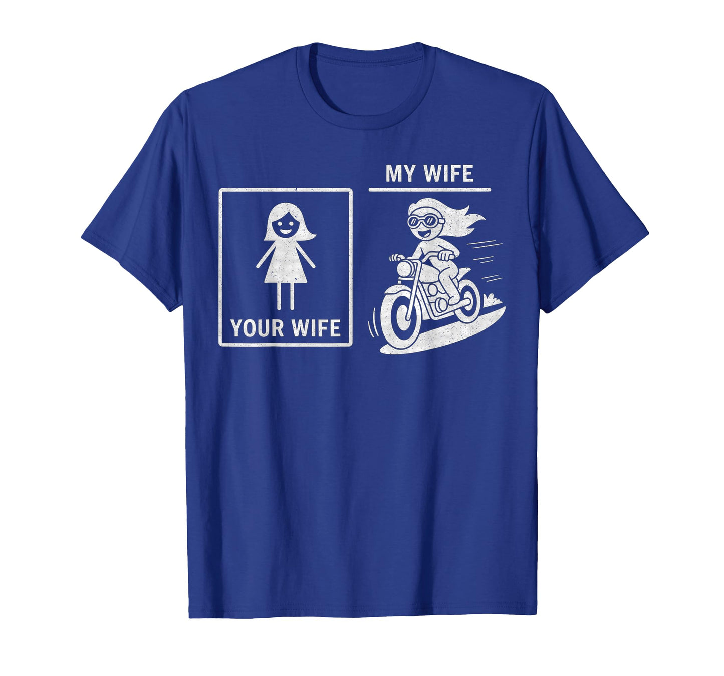 Motorcycle Your Wife - My Wife Funny T-Shirt