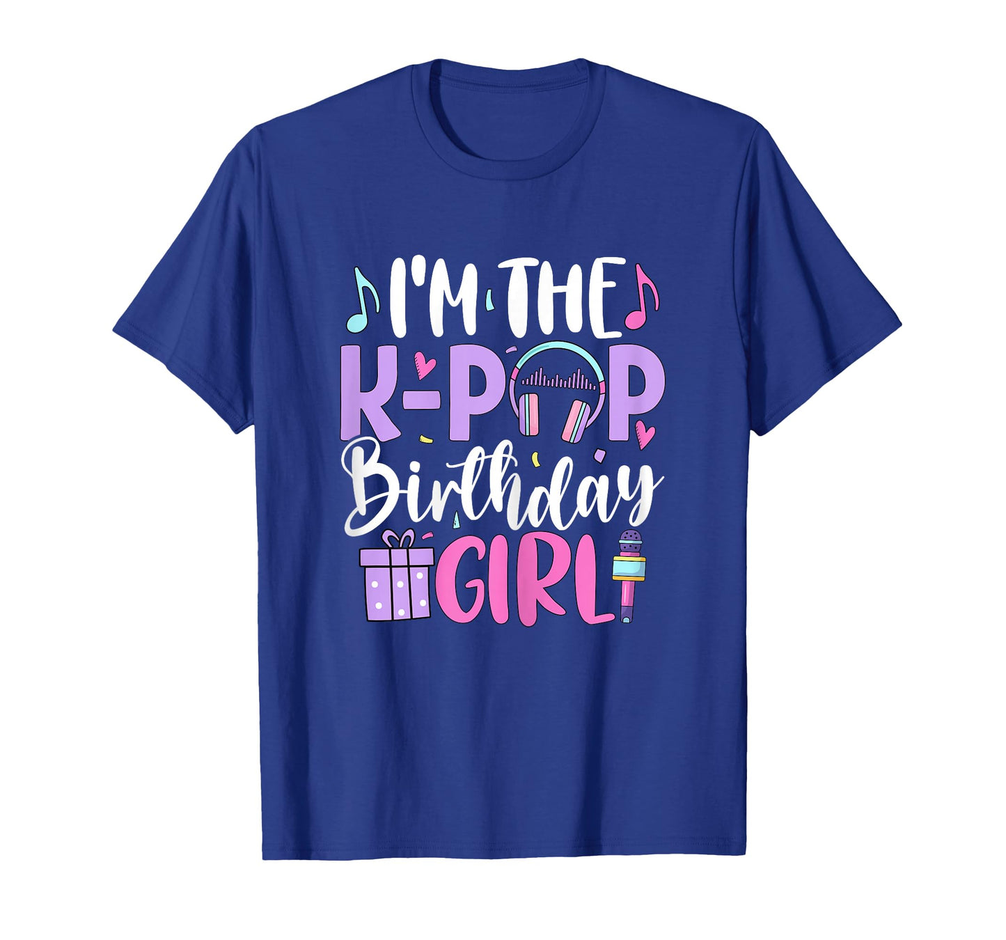 I'm The K Pop Birthday Girl Korean Pop Birthday Party T-Shirt