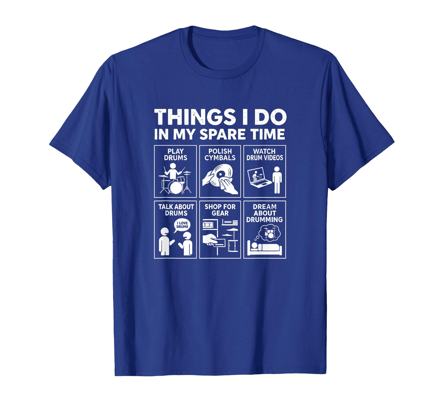 Funny Drummer Dad Music Lover Design Things I Do Spare Time T-Shirt