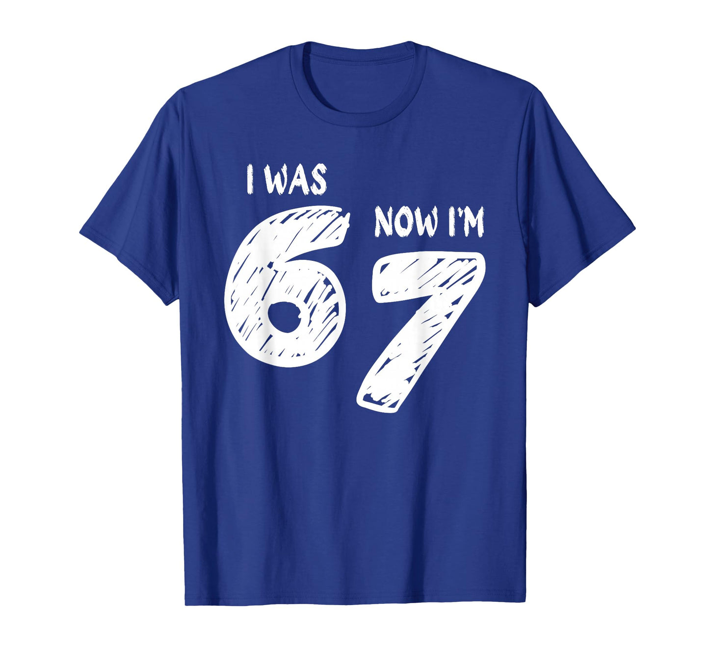 I was 6 Now I'm 7, Funny 67 Meme Viral Trend 7th Birthday T-Shirt