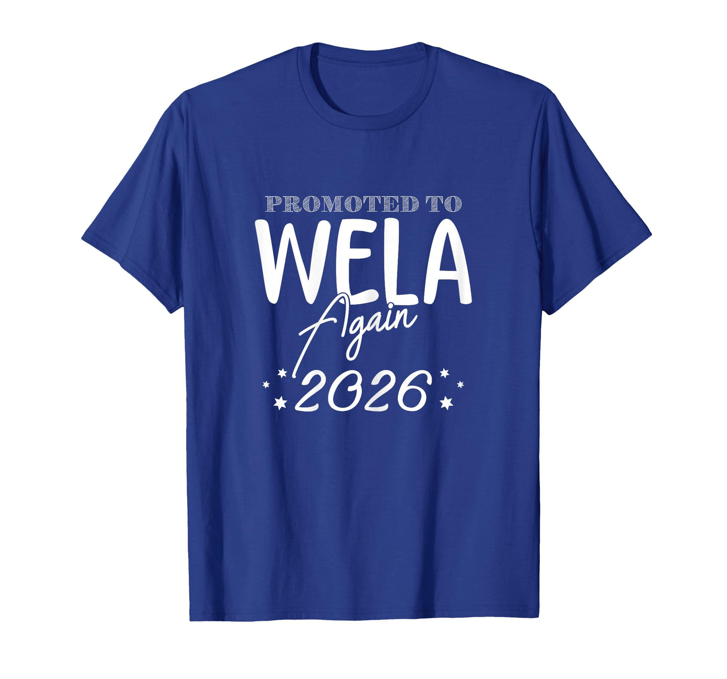 Promoted to Wela Grandma Again 2026 Funny Announce T-Shirt