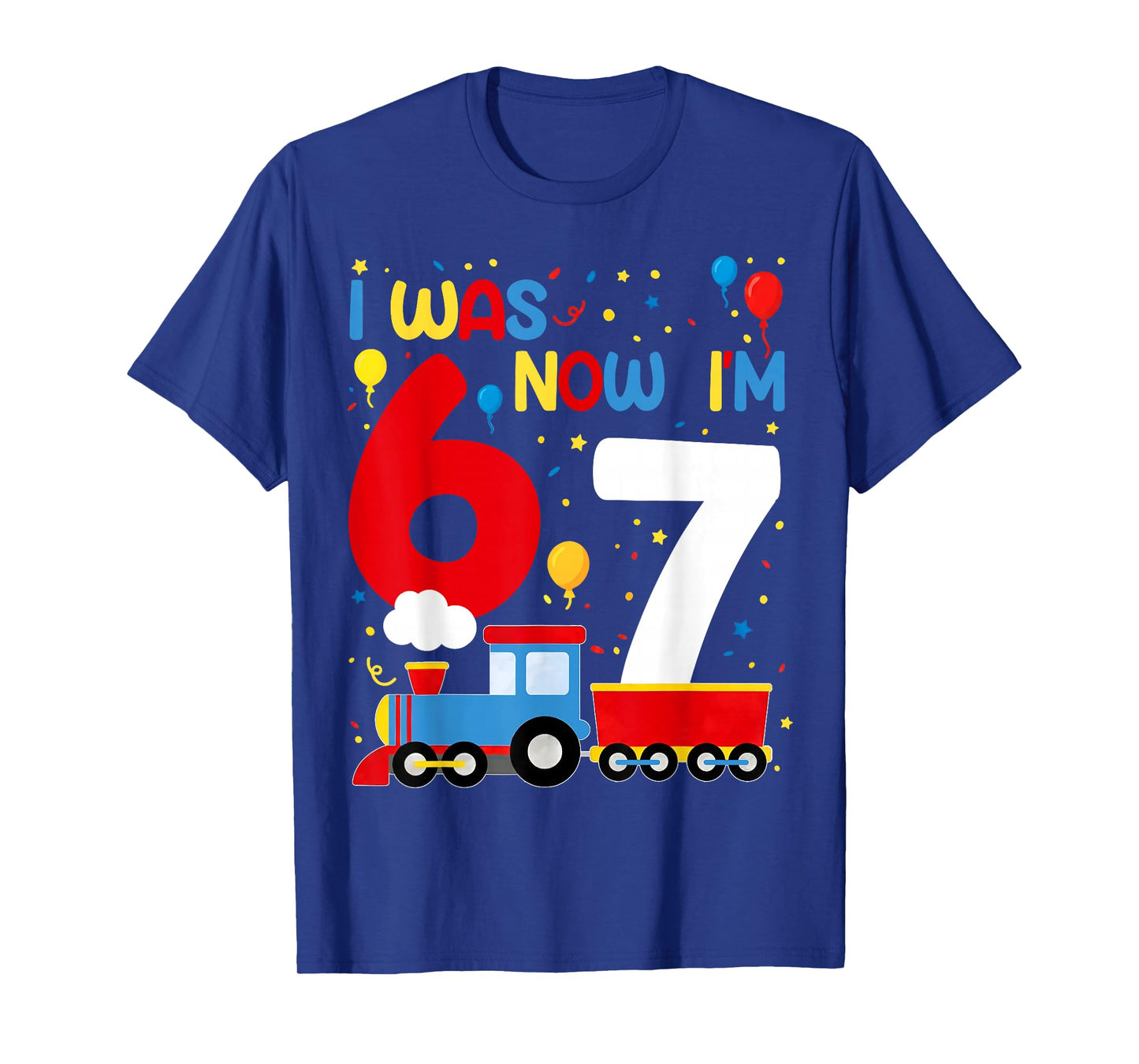 I was 6 Now I'm 7 Year Old Train Birthday Party 67 Meme Kids T-Shirt