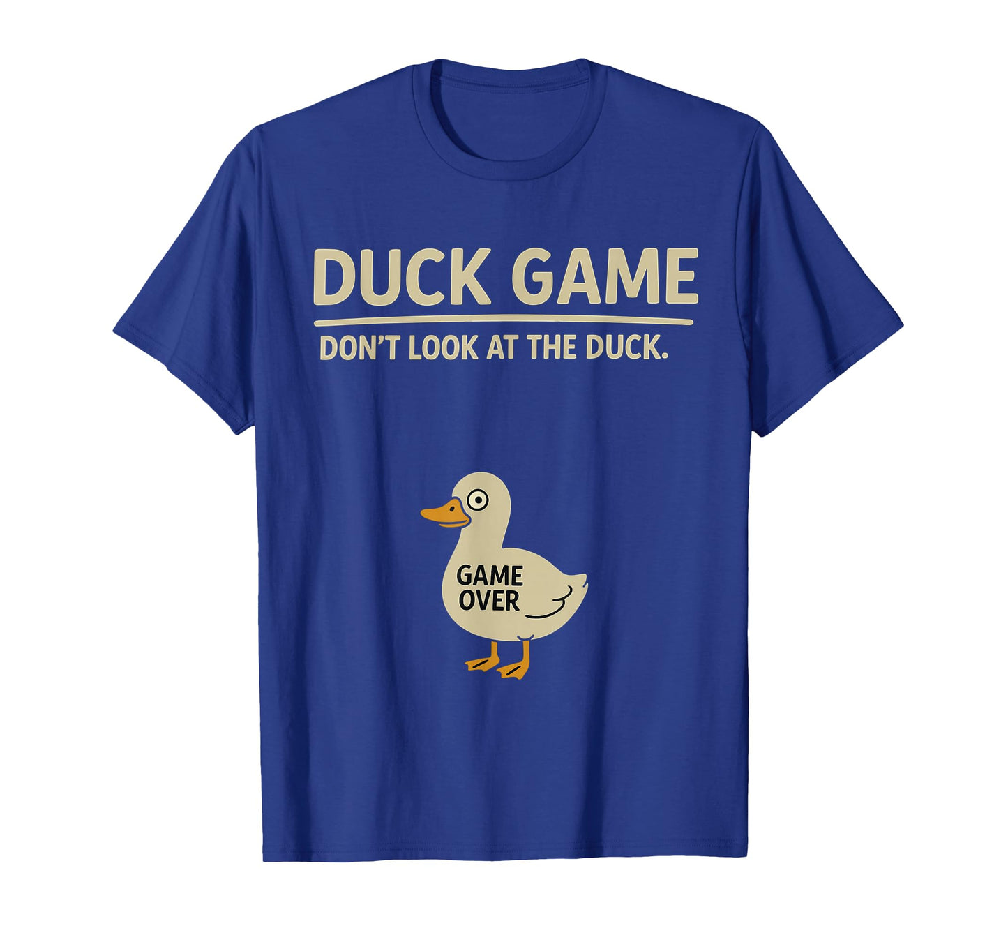 Funny Duckling Bird Lover Duck Game Don’t Look at The Duck T-Shirt