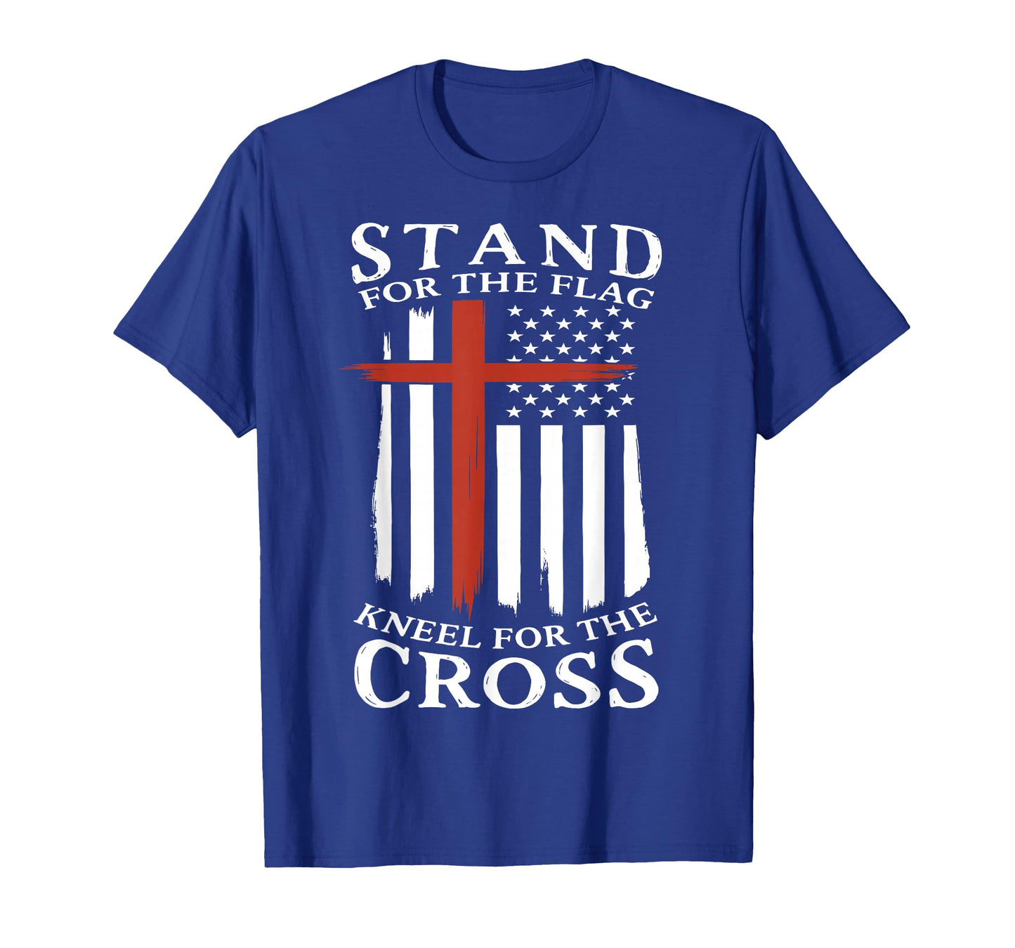 Stand for The Flag Kneel for The Cross–Patriotic Faith Gift T-Shirt