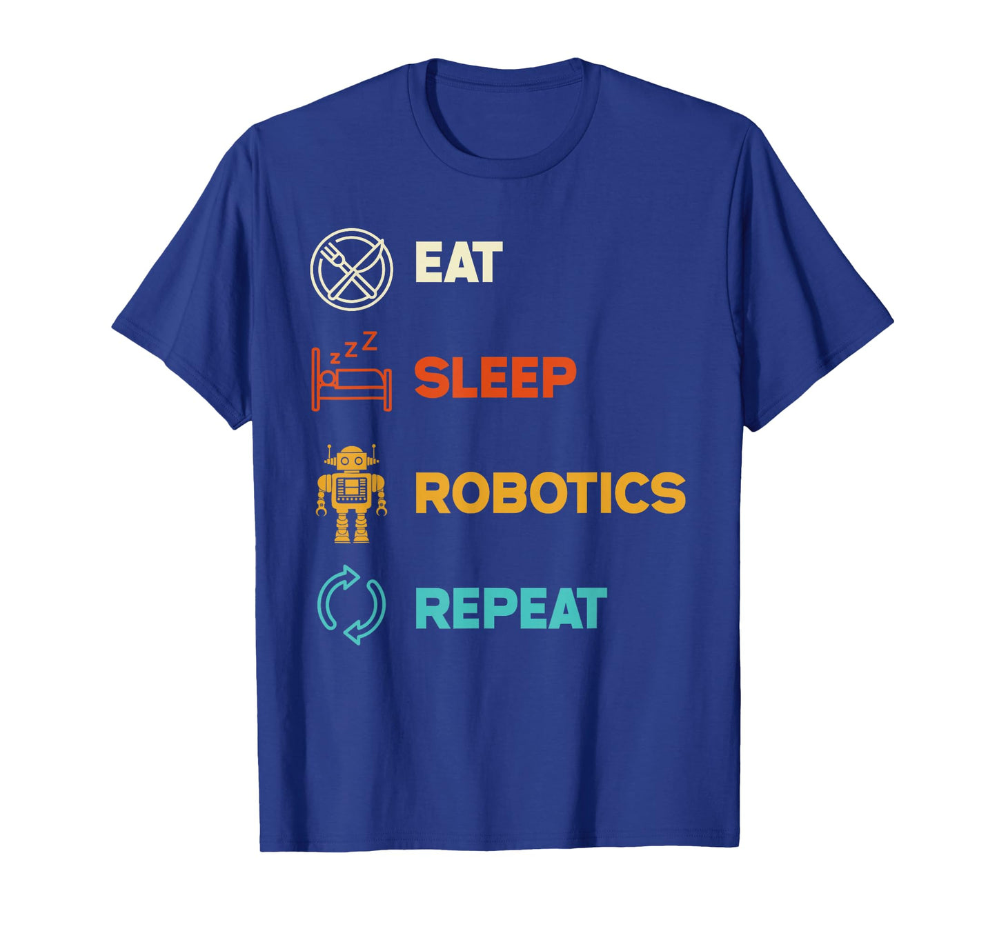 Funny Robotics Engineer Eat Sleep Robotics Repeat Vintage T-Shirt