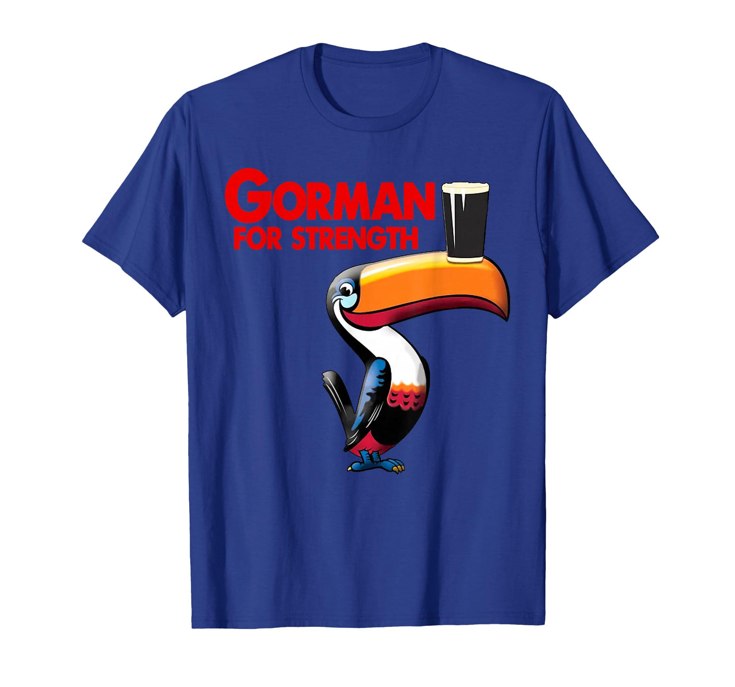 Funny Bird Quote Gorman for Strength Cute Drinking Coffee T-Shirt