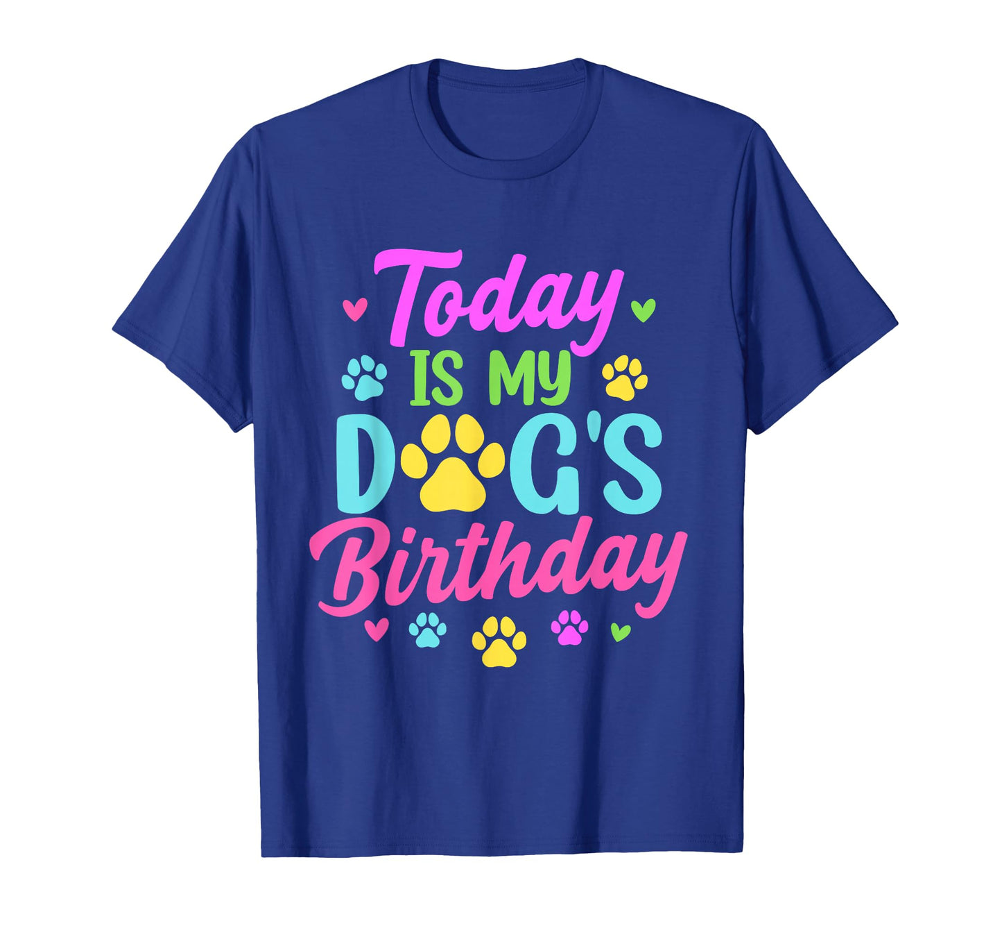 Today is My Dog's Birthday Pet Owner Matching Party T-Shirt
