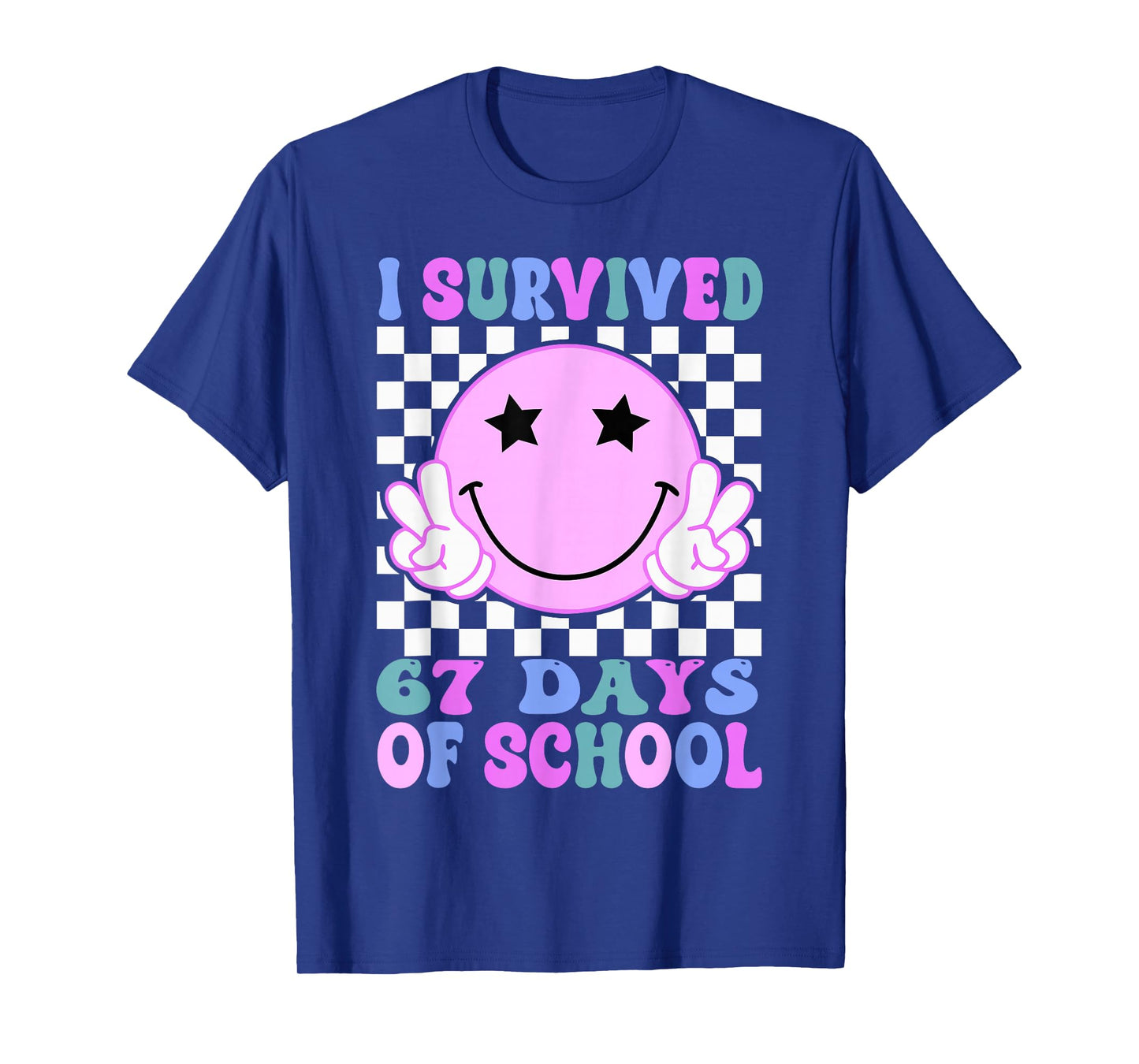 I Survived 67 Days of School Funny 67 Meme Students Teachers T-Shirt
