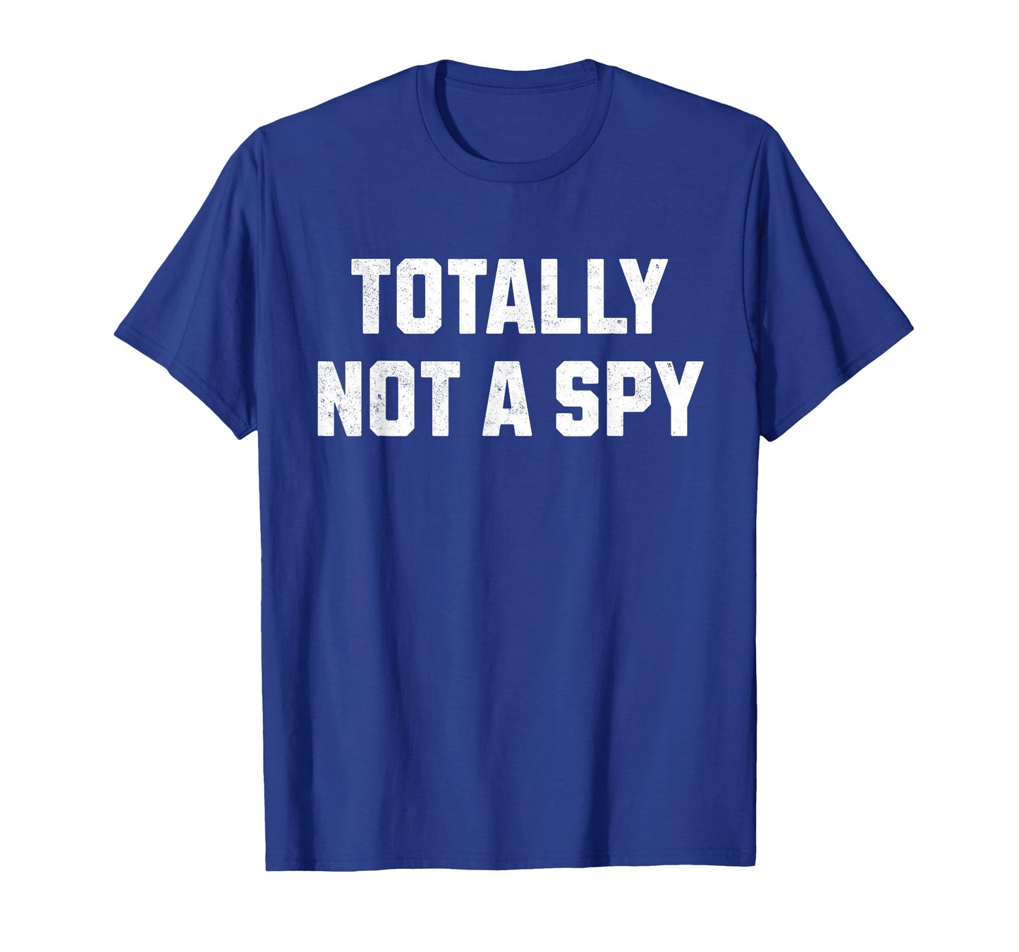 Totally Not A Spy! Spy Costume T-Shirt
