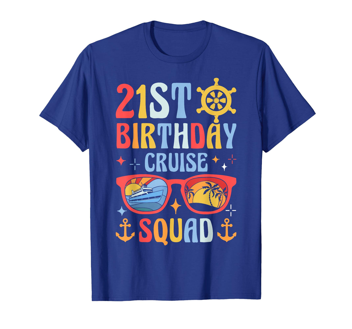 21st Birthday Cruise Squad T-Shirt