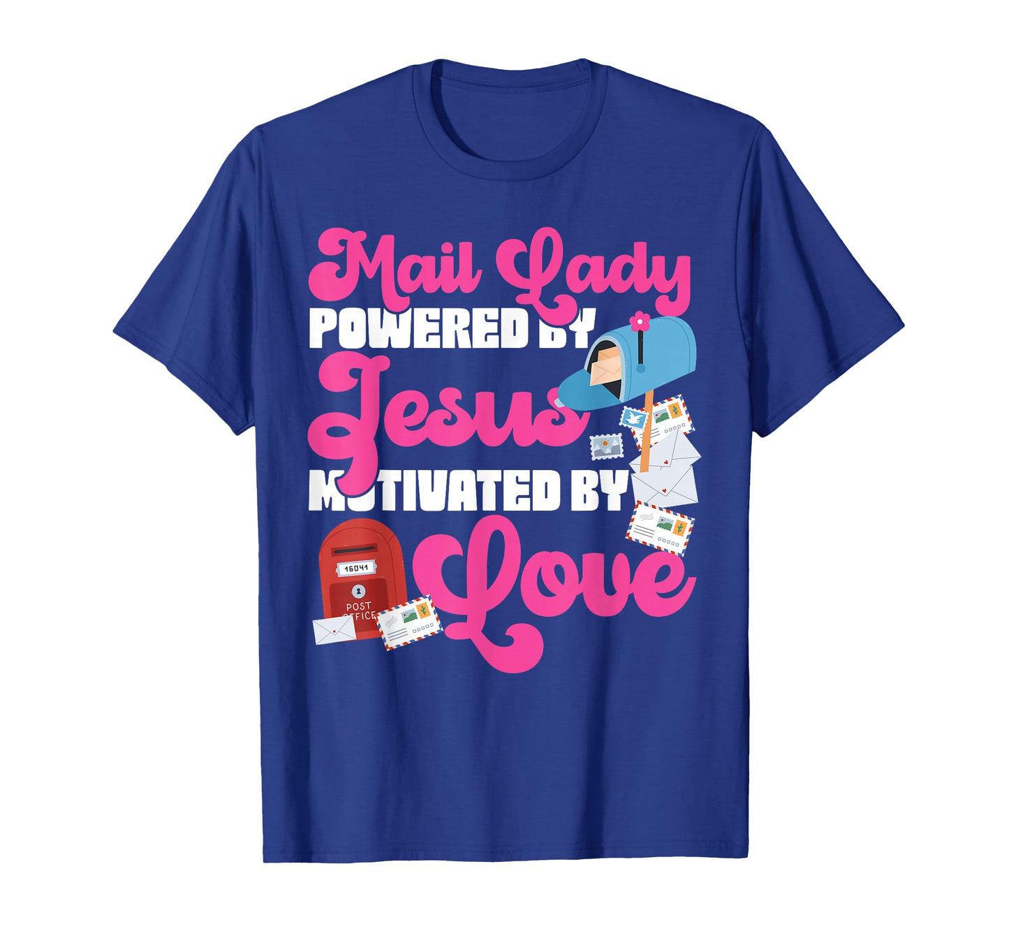 Postman Mailman Jesus Faith Christian Mail Lady Powered by T-Shirt