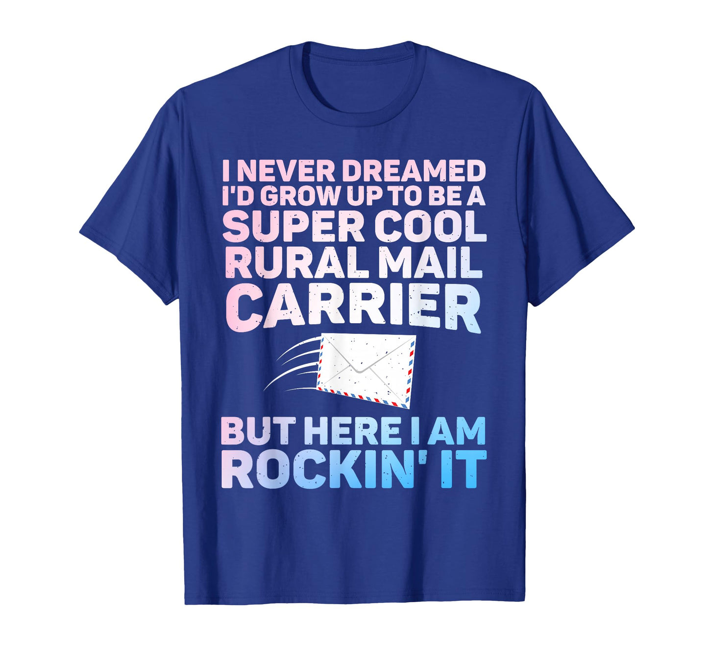 Funny Rural Carrier Design for Men Women Rural Mail Carrier T-Shirt